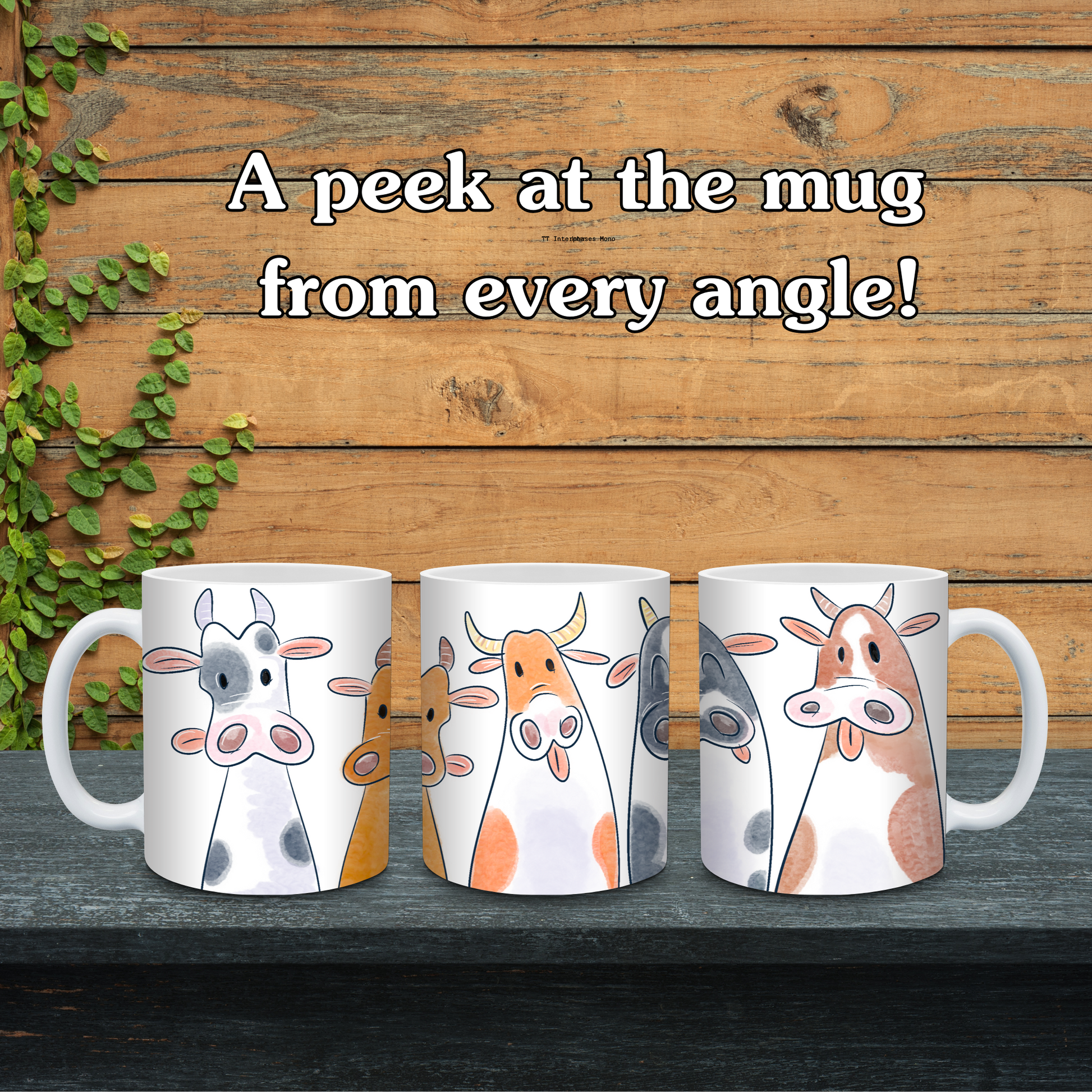 Three mugs with cow designs on a wooden surface with text 'A peek at the mug from every angle!'.