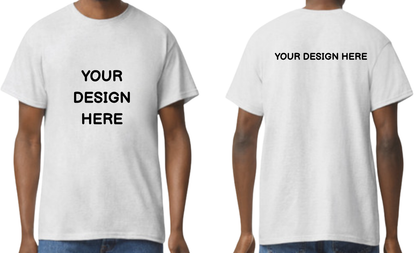 Custom design T-Shirt, Print on front and Back