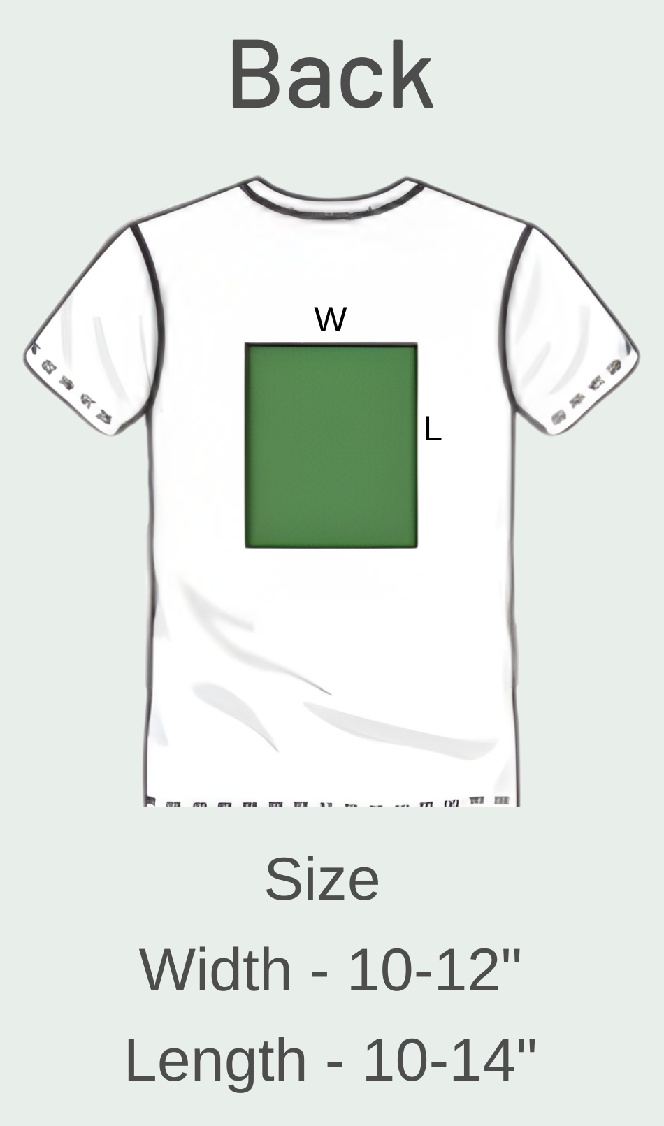 Diagram of a white t-shirt with a green square on the back, showing measurements for width and length.